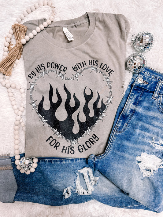 By His Power, By his Love Graphic Tee