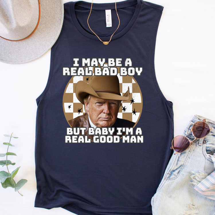 I May Be A Real Bad Boy Political Tank Top