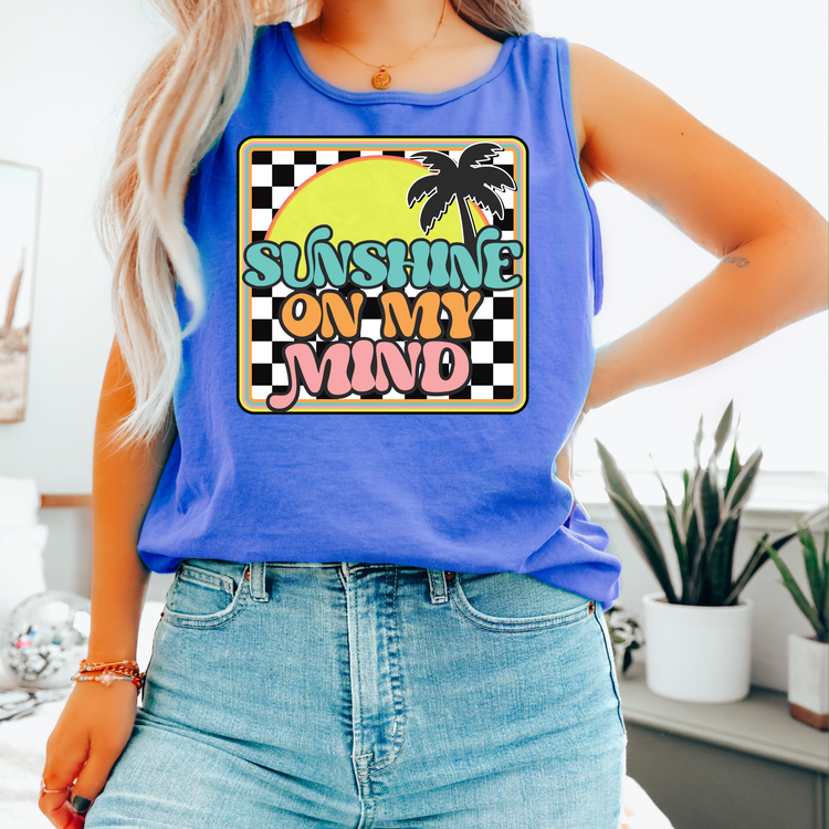 Sunshine On My Mind Comfort Colors Tank Top