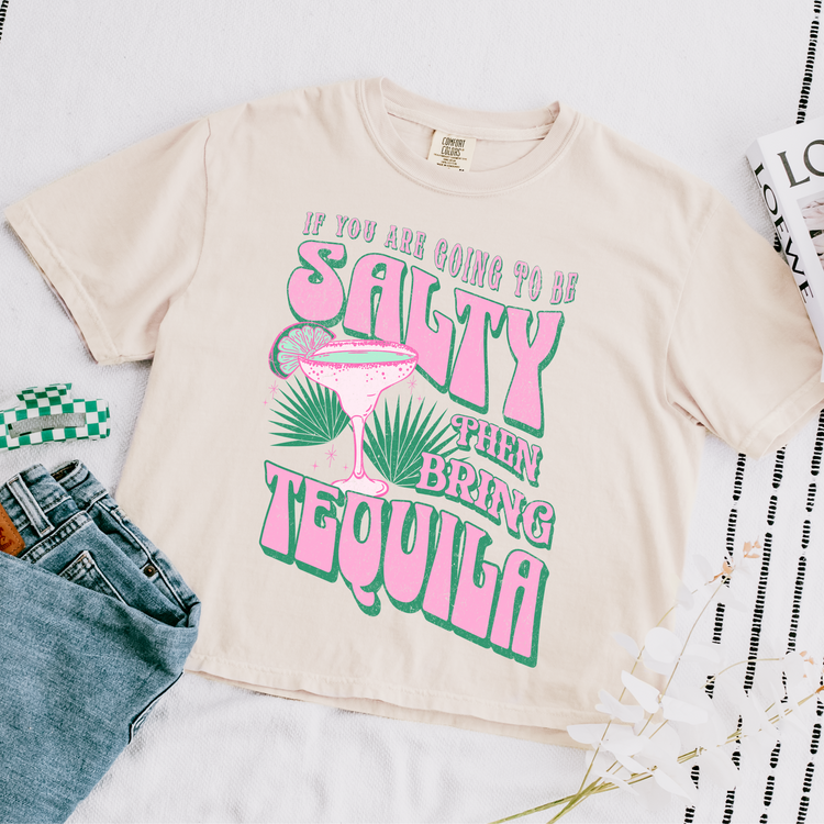 If You Are Going To Be Salty Cropped Comfort Colors Graphic Tee