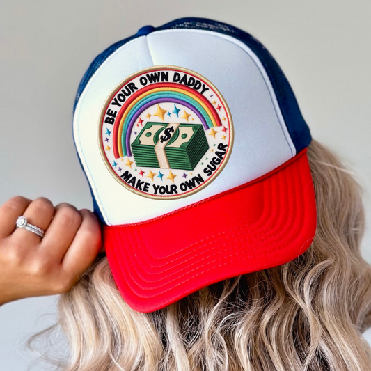 Be Your Own Daddy Make Your Own Sugar Otto Trucker Hat