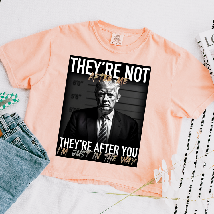 They're Not After Me gold Comfort Colors Graphic Tee