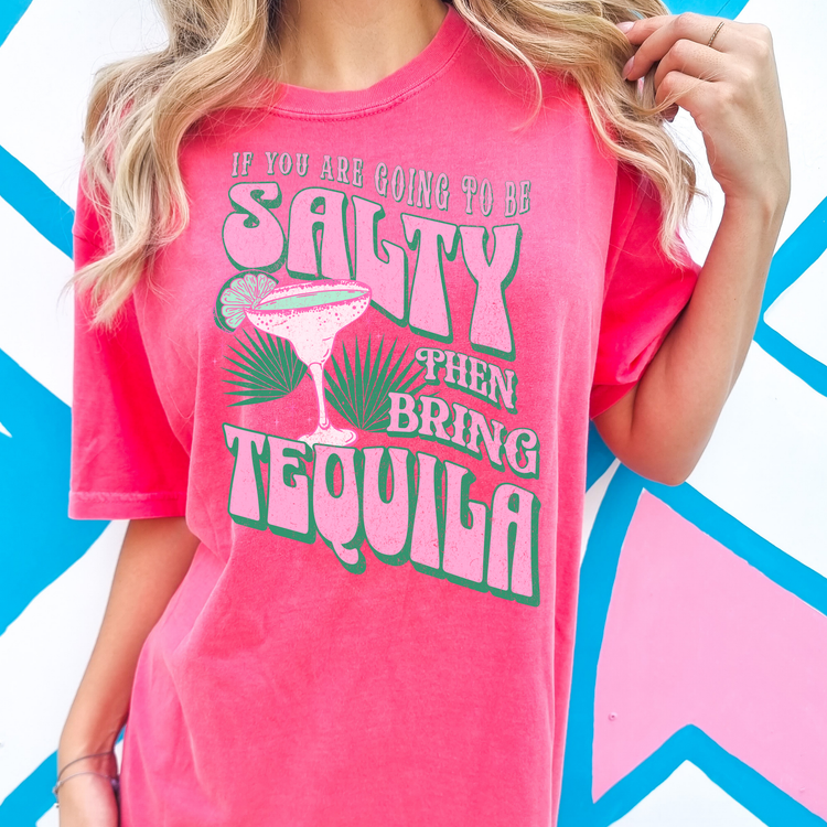 Salty Bring Tequila Comfort Colors Graphic Tee