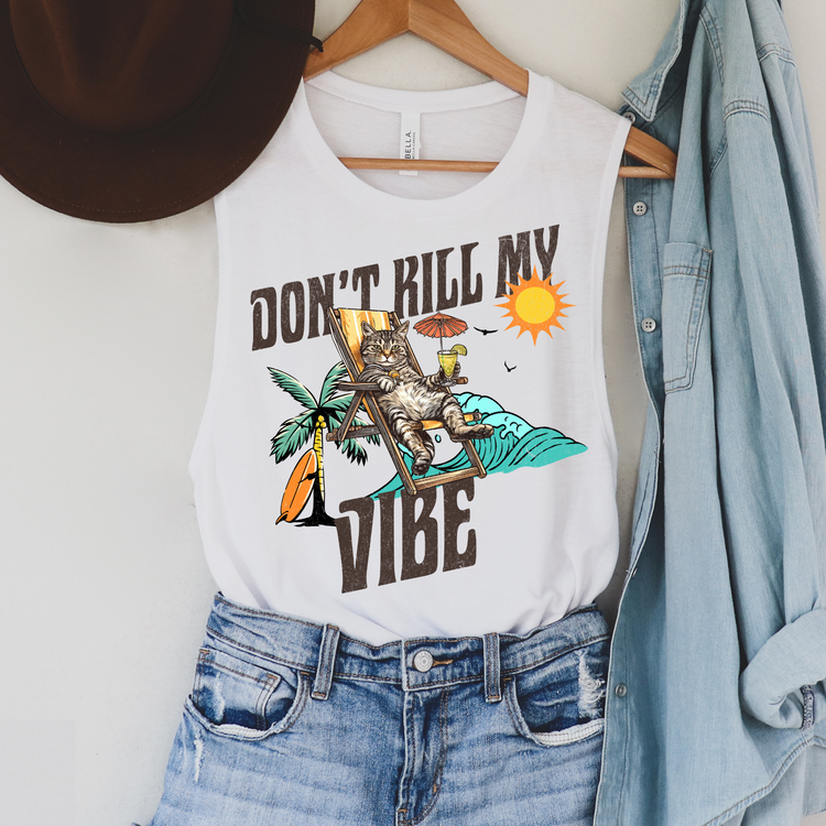 Don't Kill My Vibe Summer Tank Top