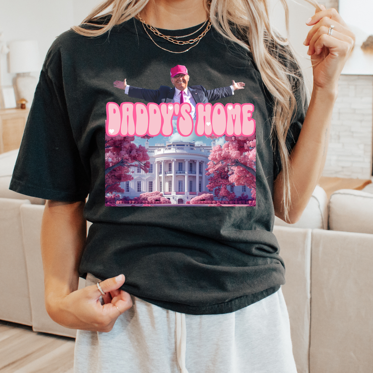 Daddys Home Comfort Colors Graphic Tee