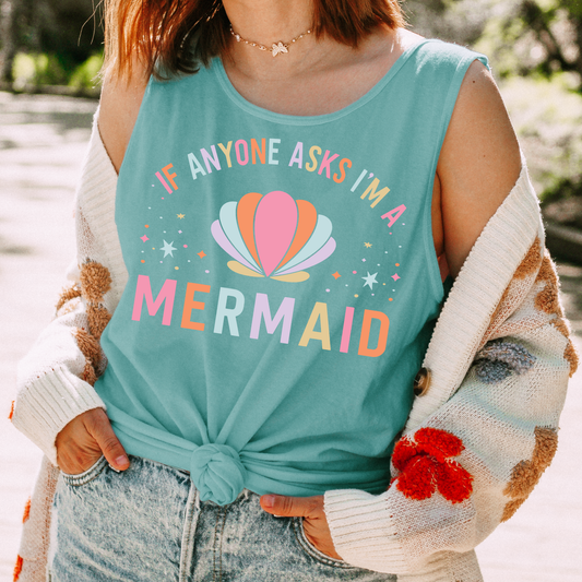 If Anyone Asks I'm A Mermaid Comfort Colors Tank Top