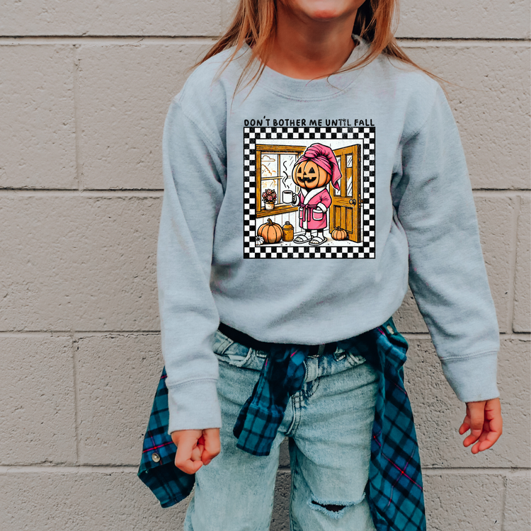 Don't Bother Me Until Fall Kids Sweatshirt