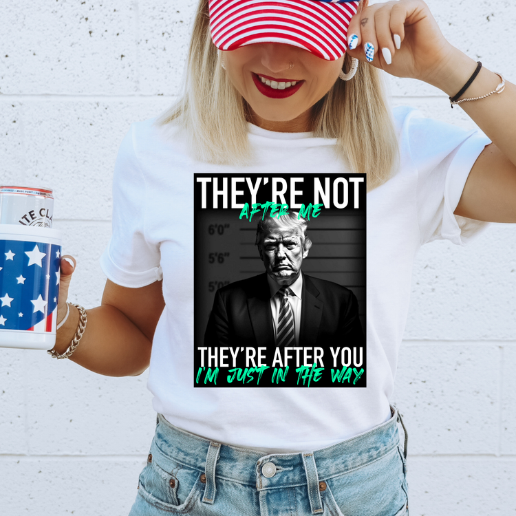 They're Not After Me Graphic Tee