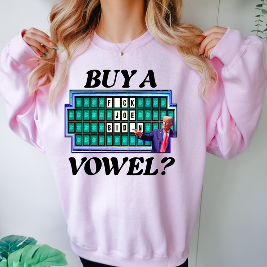 Buy A Vowel? Political Sweatshirt