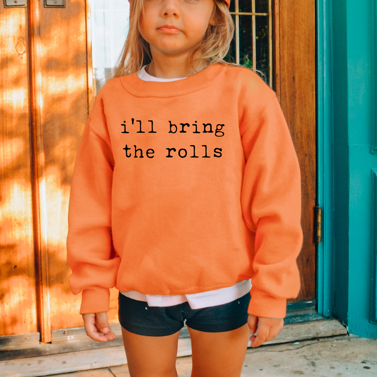 Ill Bring The Rolls Kids Sweatshirt