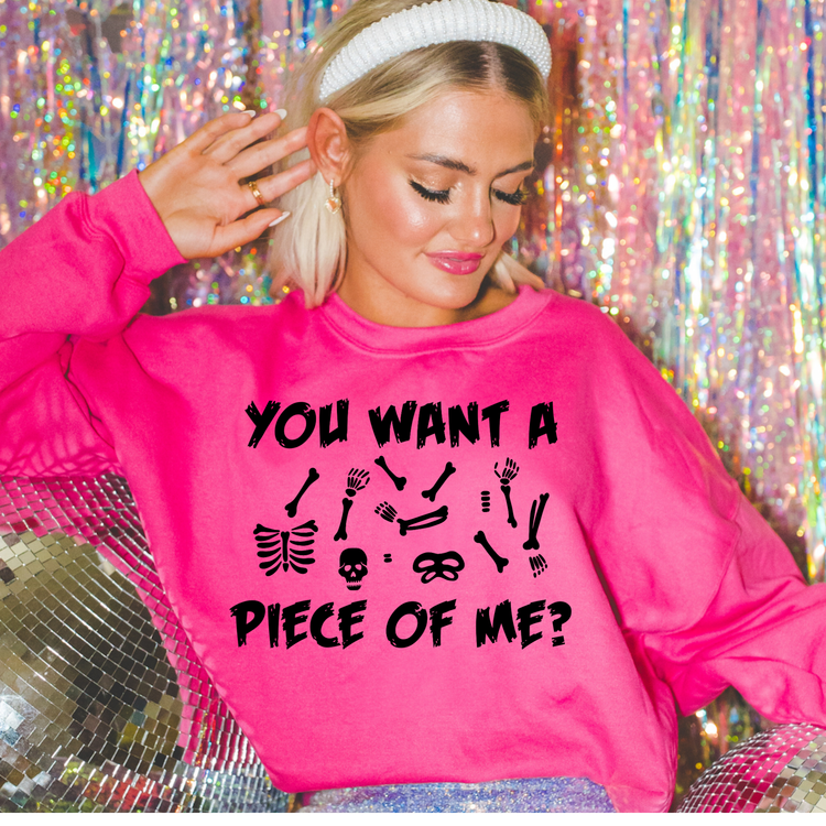 Want A Piece Of Me Halloween Sweatshirt