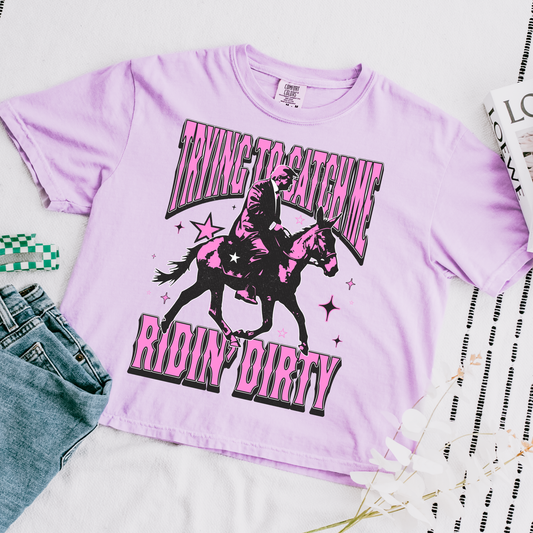 Tryin To Catch Me Ridin Dirty Pink Comfort Colors Graphic Tee