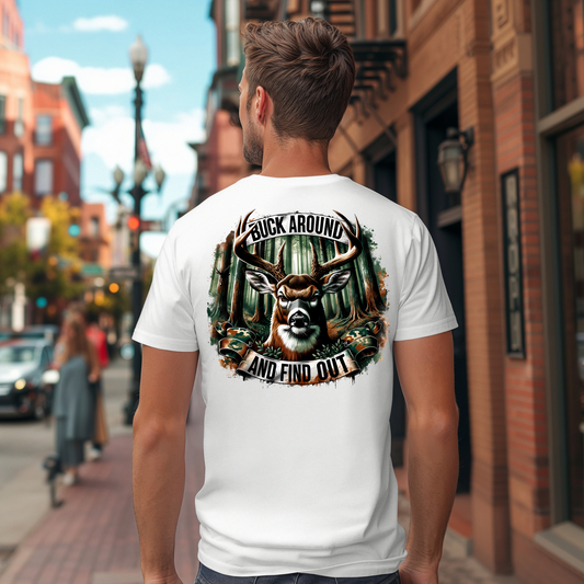 Mens Buck Around Find Out Graphic Tee