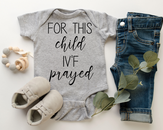 For this child IVF Prayed Onesie®