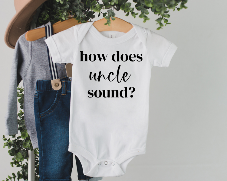 How Does Uncle Sound? Onesie®