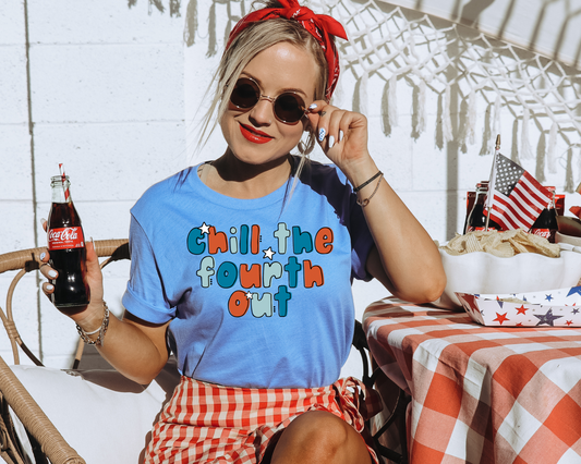 Chill The Fourth Out 4th Of July Patriotic Graphic Tee