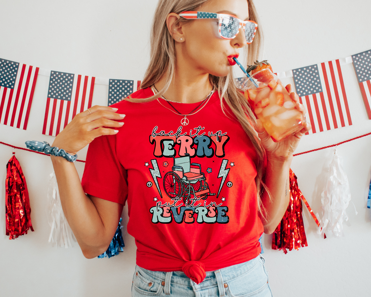 Terry Put It In Reverse 4th Of July Patriotic Graphic Tee