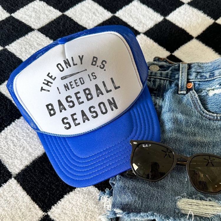 Only BS l Need Is Baseball Season Otto Trucker Hat