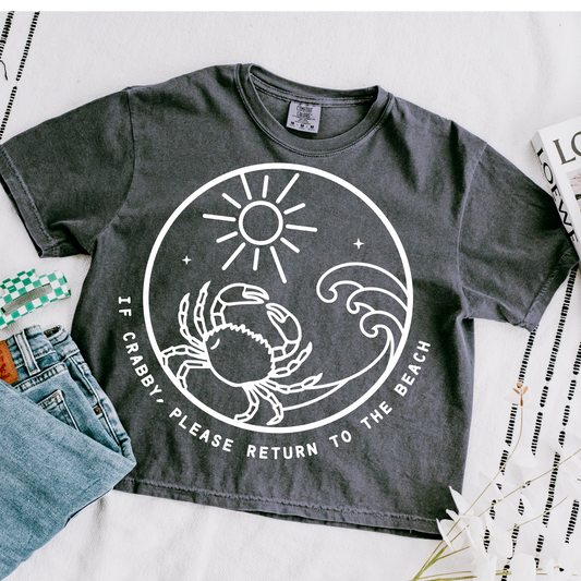 If Crabby Please Return to Ocean Cropped Comfort Colors Graphic Tee