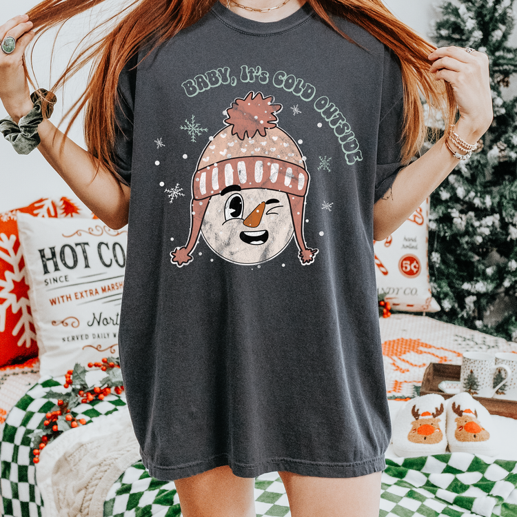 Baby its Cold Outside Comfort Colors Graphic Tee