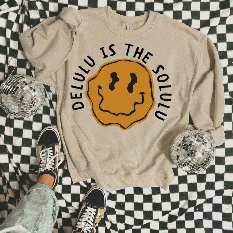 Delusional is the Solulu Sweatshirt