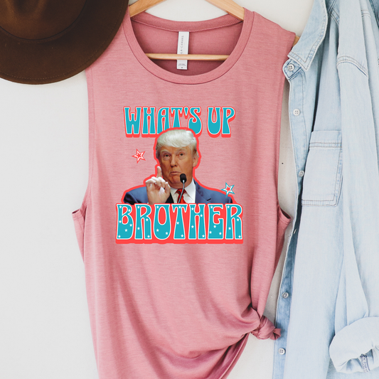 Whats Up Brother Political Tank Top