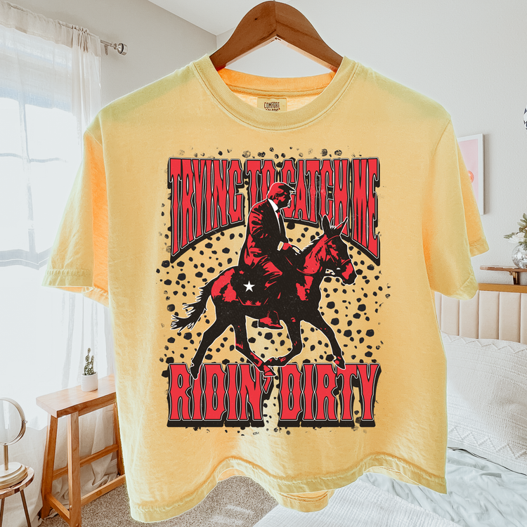 Trying To Catch Me Ridin' Dirty Red Comfort Colors Graphic Tee