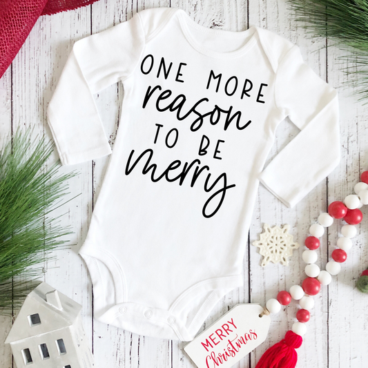 One More Reason To Be Merry Christmas Onesie