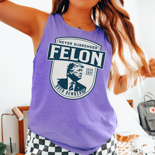 Felon Comfort Colors Tank Top