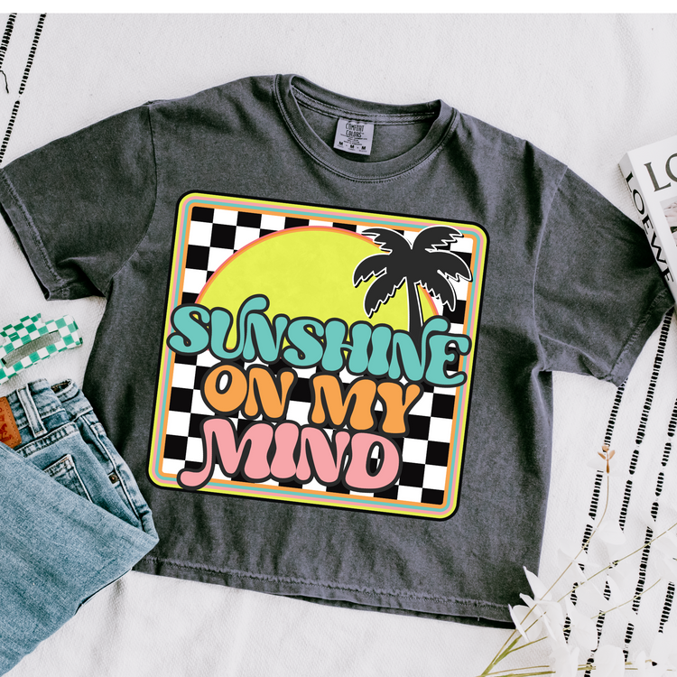 Sunshine On My Mind Cropped Comfort Colors Graphic Tee