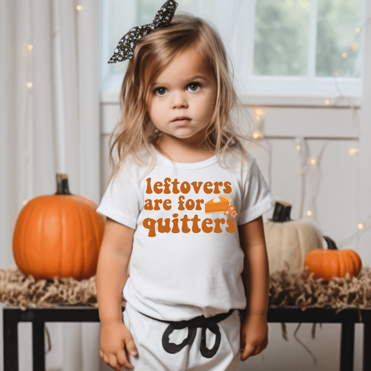 Leftovers Are For Quitters Kids Graphic Tee