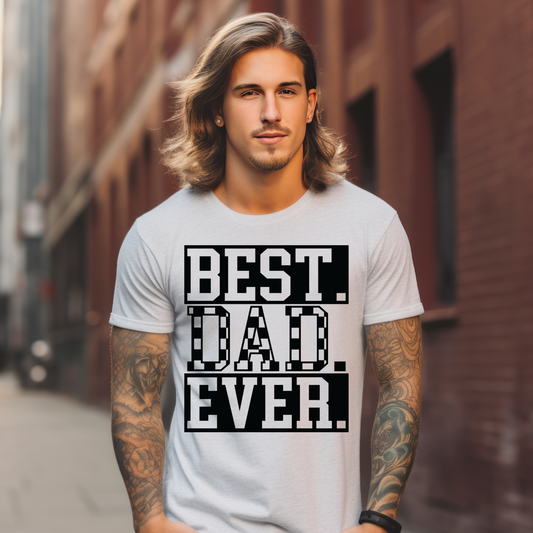 Best Dad ever Father's Day Graphic Tee