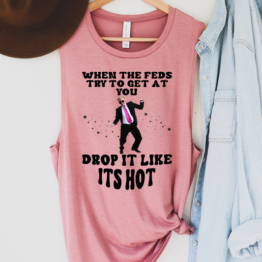 Drop It Like Its Hot Political Tank Top