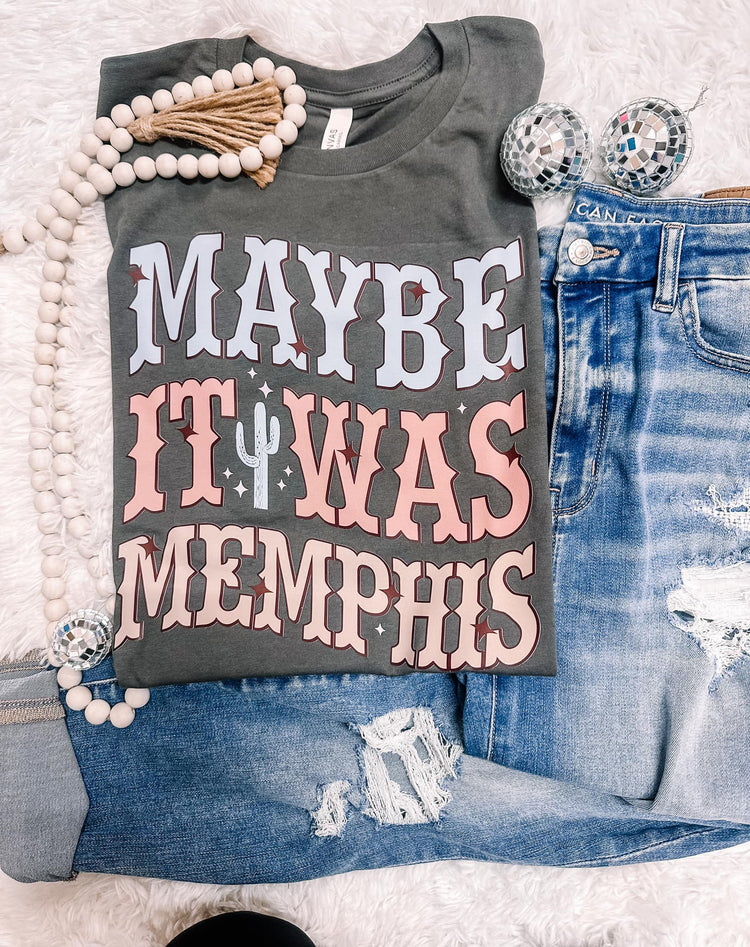 Maybe it Was Memphis Graphic Tee