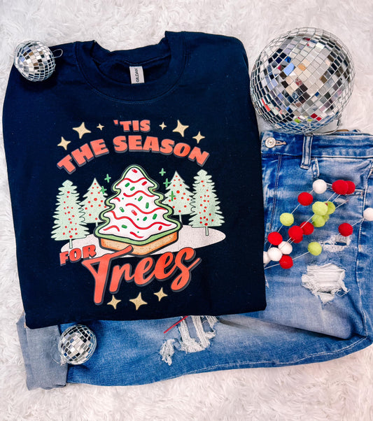 Tis the Season for Trees Christmas Sweatshirt