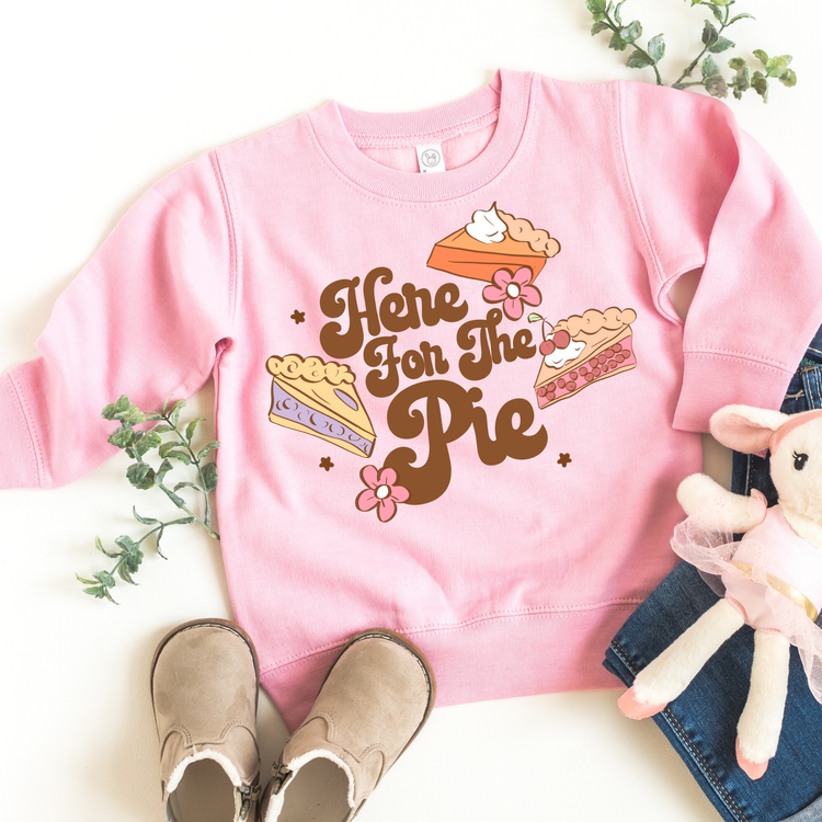 Here for The Pie Kids Sweatshirt