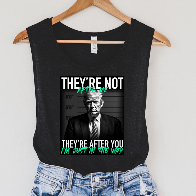 They're Not Coming After Me Teal Political Tank Top