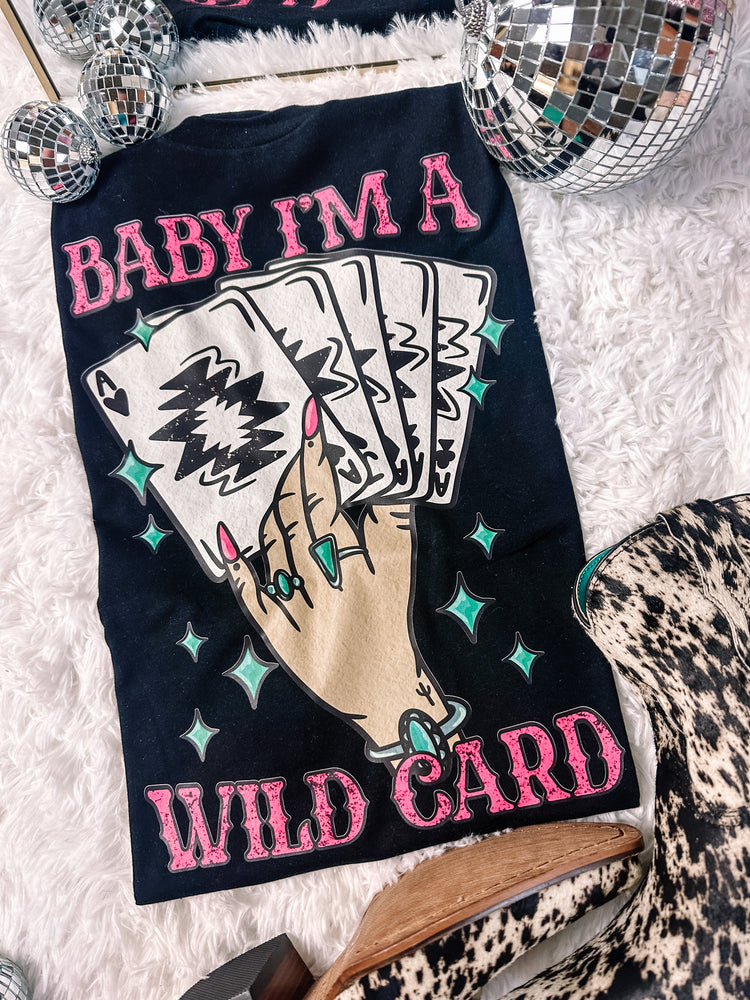 Baby I’m a Wild Card Graphic Tee