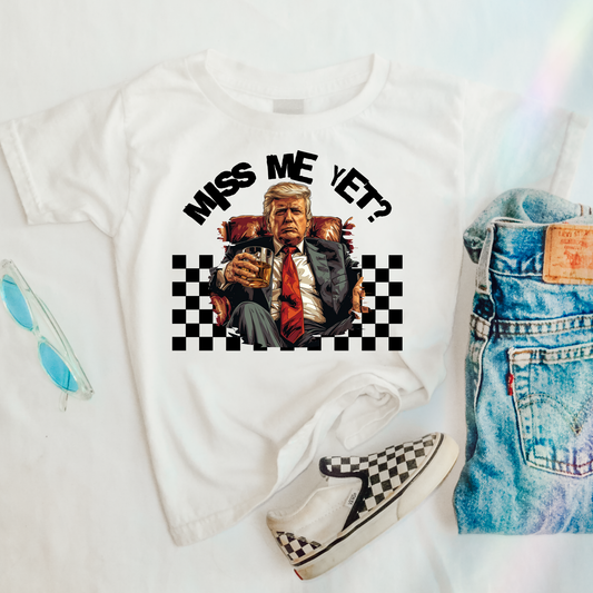 Miss Me Yet? Kids Political Graphic Tee