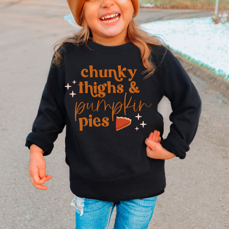 Chunky Thighs and Pumpkin Pies Kids Sweatshirt