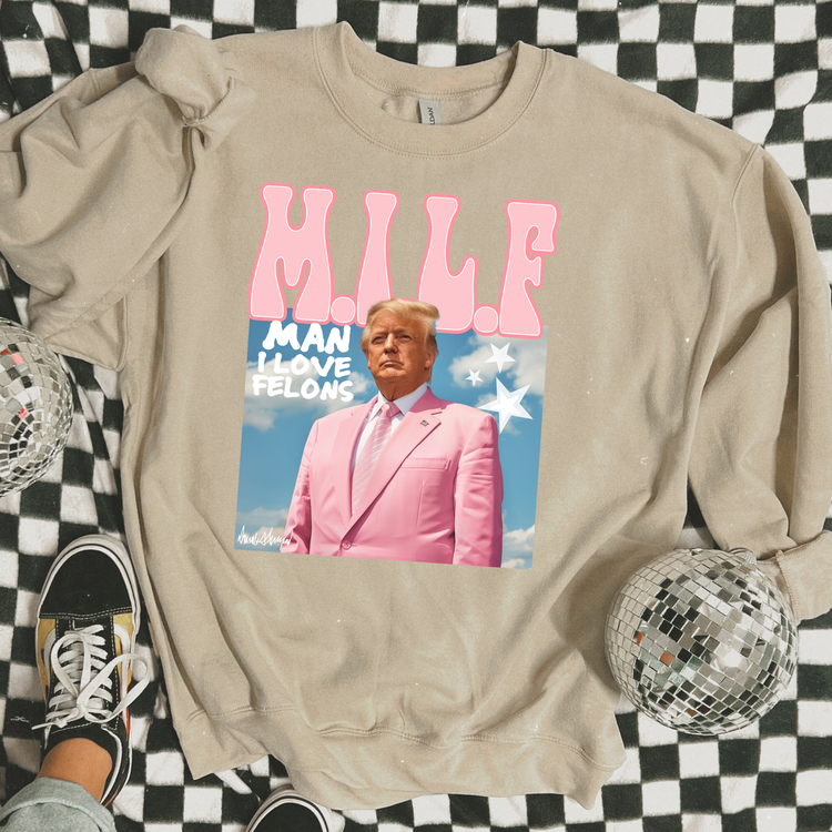 MILF Political Sweatshirt