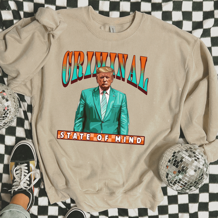 Criminal Political Sweatshirt