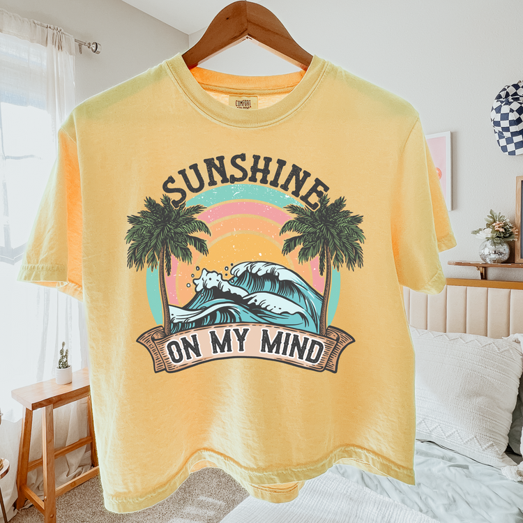 Sunshine On My Mind Cropped Comfort Colors Graphic Tee