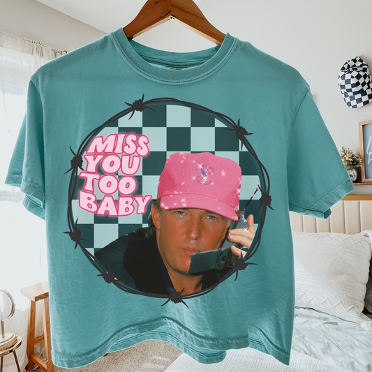 Miss You Too Baby Comfort Colors Graphic Tee