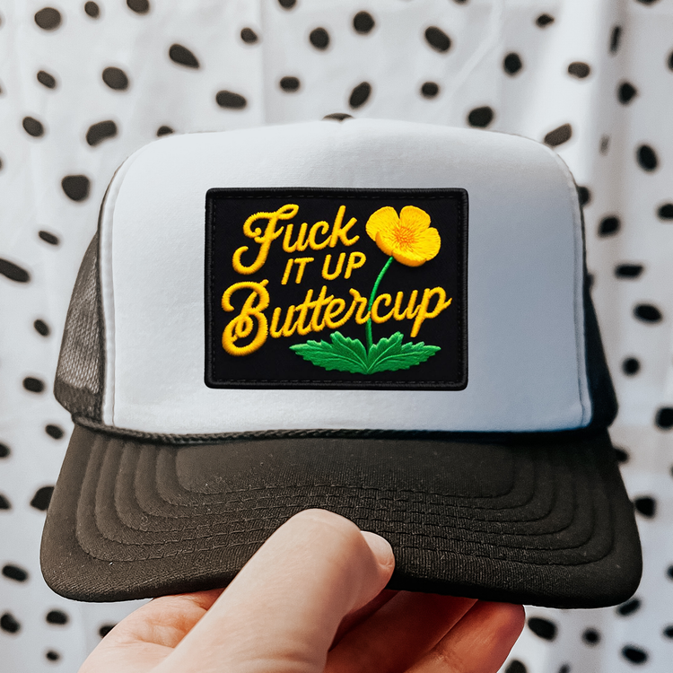 F*ck It Up Buttercup Otto Trucker Hat