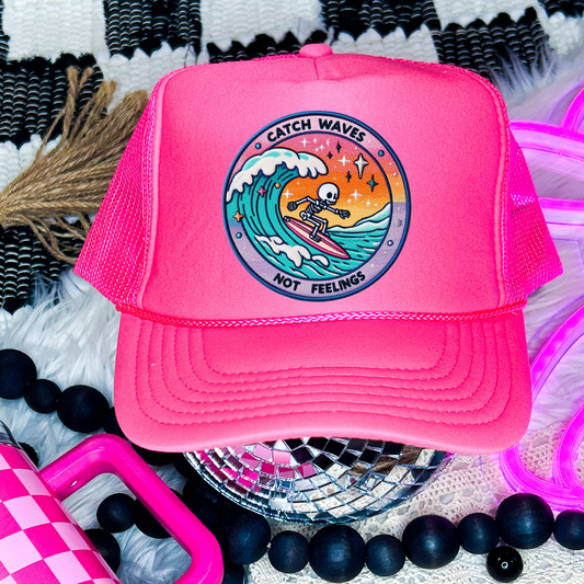 Catch Waves Not Feelings Otto Trucker Hat