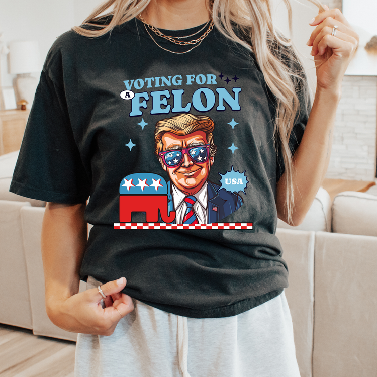 Voting For A Felon Comfort Colors Graphic Tee