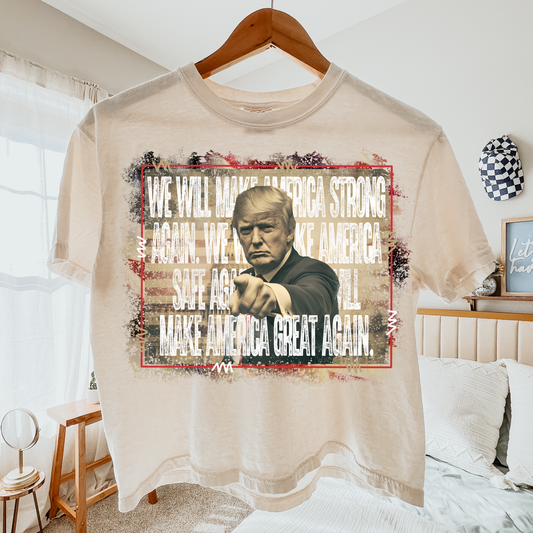 We Will Make America Strong Again Comfort Colors Graphic Tee