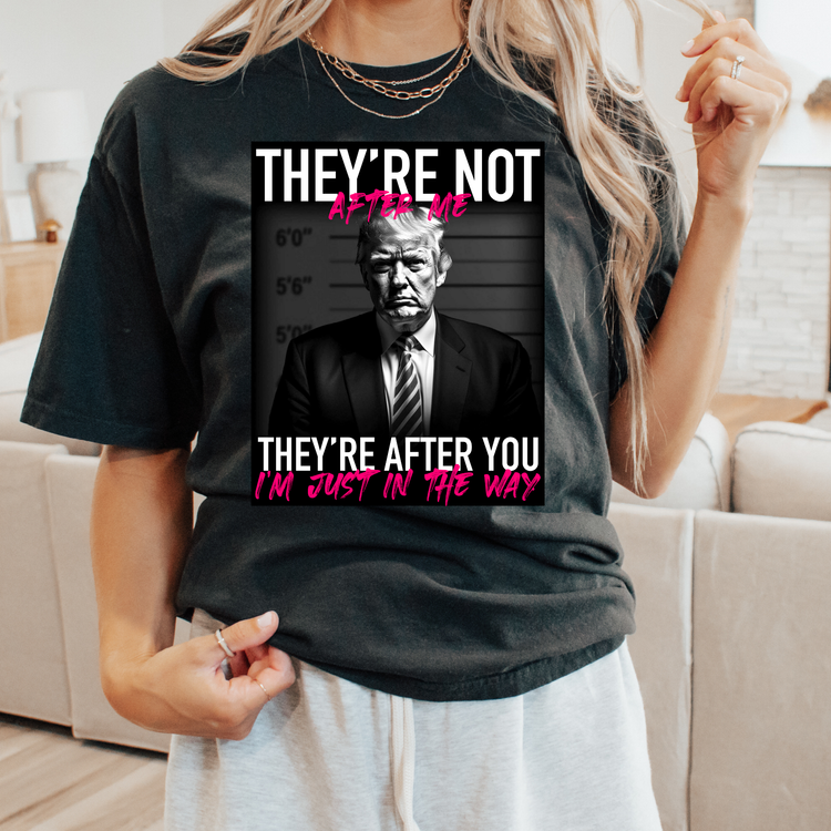 There Not After Me Pink Comfort Colors Graphic Tee