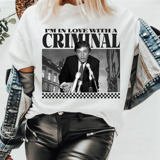 I'm In Love With A Criminal Graphic Tee